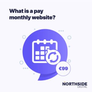 What is a pay monthly website graphic by northside digital